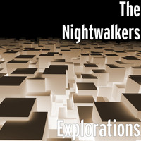The Nightwalkers - Explorations