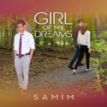 Samim - Girl of My Dreams
