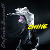 Stefanie Bennett - Shine