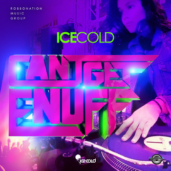 Ice Cold - Can't Get Enuff