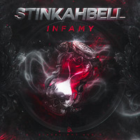 Stinkahbell - Infamy