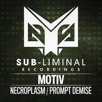 Motiv - Necroplasm / Prompt Demise