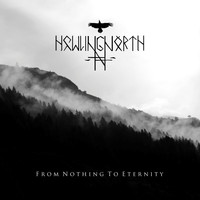 Howling North - From Nothing to Eternity