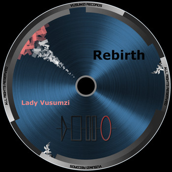 Lady Vusumzi & Steven Blair - Rebirth