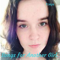 Freya - Songs for Another Girl (Explicit)