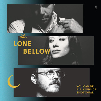 The Lone Bellow - You Can Be All Kinds of Emotional (Acoustic)