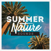 Nature Sound Collection, Sleep Sounds of Nature, Sons da Natureza - Summer Nature Sounds