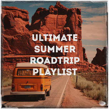 Chart Hits Allstars, Smash Hits Cover Band, The Top Hits Band - Ultimate Summer Roadtrip Playlist