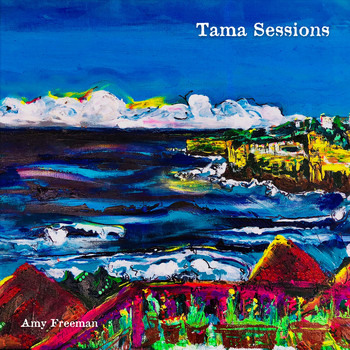 Amy Freeman - Tama Sessions