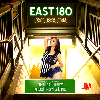 Various Artists - East 180 Riddim (Explicit)