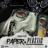 Gordo Flea - Paper or Plastic (Explicit)