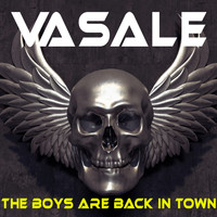 Vasale - The Boys Are Back in Town