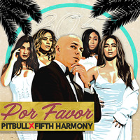 Pitbull & Fifth Harmony - Por Favor