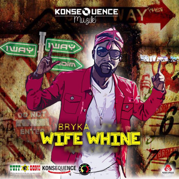 Bryka - Wife Whine (Explicit)