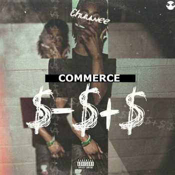 Chuuwee - Commerce (Explicit)