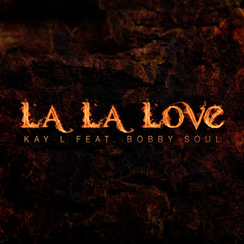 Kay L - La La Love