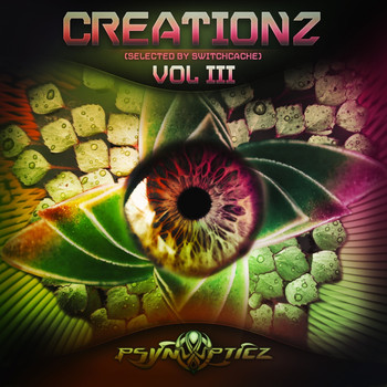 Various Artists - Creationz, Vol. III (Selected by SwiTcHcaChe)