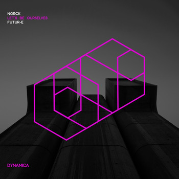 Norck - Let's Be Ourselves