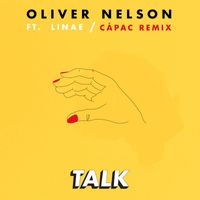 Oliver Nelson - Talk (feat. Linae) [Cápac Remix]