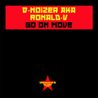 D-Noizer - Go On Move