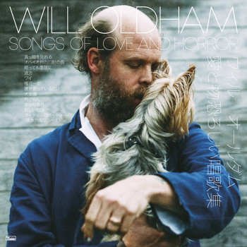 Will Oldham - Songs Of Love And Horror