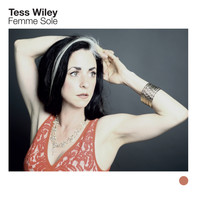 Tess Wiley - Femme Sole