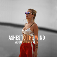 Virginia Da Cunha - Ashes to the Wind (Acoustic Version)