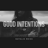 Natalie Reiss - Good Intentions EP