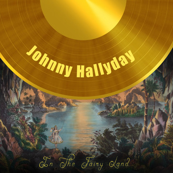 Johnny Hallyday - In The Fairy Land