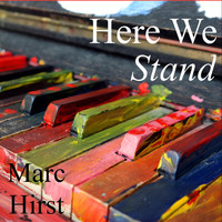 Marc Hirst - Here We Stand