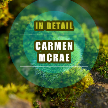 Carmen McRae - In Detail