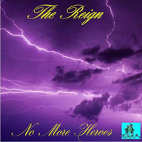 The Reign - No More Heroes