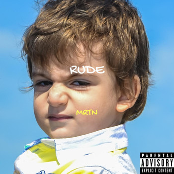 MRTN - Rude (Explicit)