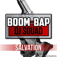 Boom Bap DJ Squad - Salvation (Instrumental)