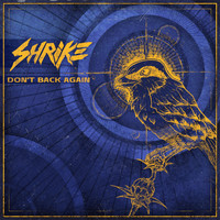 Shrike - Don't Back Again
