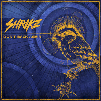 Shrike - Don't Back Again