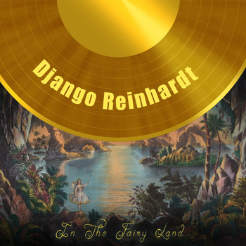 Django Reinhardt - In The Fairy Land