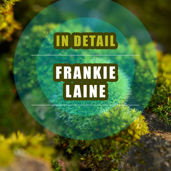 Frankie Laine - In Detail