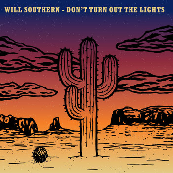 Will Southern - Don't Turn out the Lights