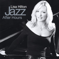 Lisa Hilton - Jazz After Hours