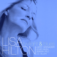 Lisa Hilton - Twilight & Blues