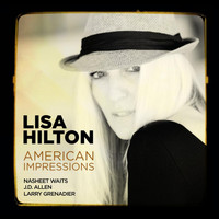Lisa Hilton - American Impressions