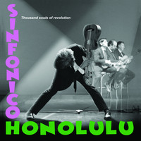 Sinfonico Honolulu - Thousand Souls of Revolution