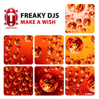 Freaky DJs - Make A Wish