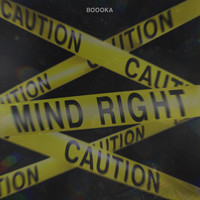 Boooka - Mind Right (Explicit)