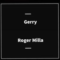Gerry - Roger Milla