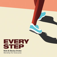 Nick & Becky Drake - Every Step