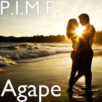 P.I.M.P. - Agape