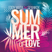 Eddy Wata, Spankox - Summer of Love