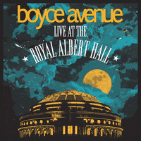 Boyce Avenue - Live At The Royal Albert Hall